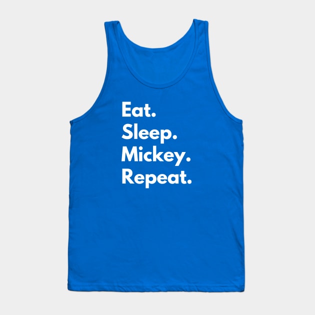 Eat Sleep Mickey Repeat Tank Top by Steps To Magic